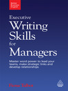 Executive Writing Skills for Managers (eBook): Master Word Power to Lead Your Teams, Make Strategic Links and Develop Relationships